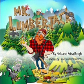 Mr. Lumberjack (A Song With Every Story)