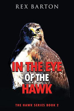 In The Eye Of The Hawk: The Hawk Series Book 2