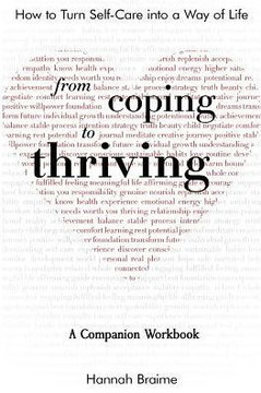 From Coping to Thriving [A COMPANION WORKBOOK]: How to Turn Self-Care Into a Way of Life