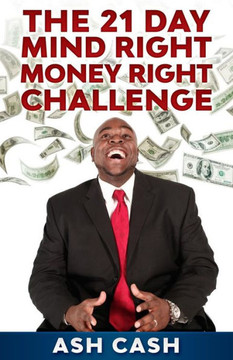 The 21 Day Mind Right Money Right Challenge The 21 Day Mind Right Money Right Challenge