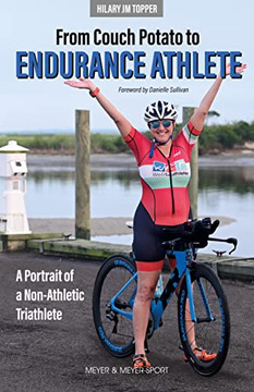 From Couch Potato To Endurance Athlete