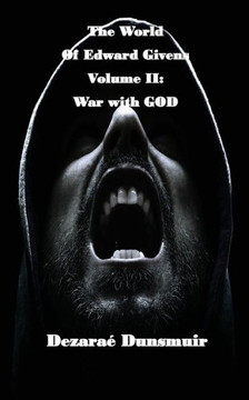 The World Of Edward Givens : Volume Ii: War With God - 9781949276121