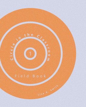 Circle in the Classroom: Field Book 1 (1)