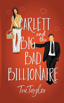 Scarlett And The Big Bad Billionaire