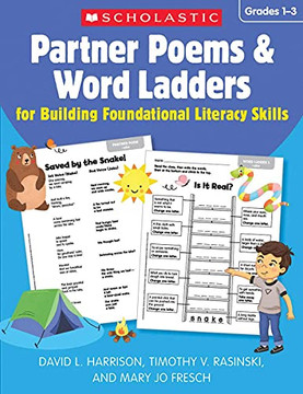 Partner Poems & Word Ladders for Building Foundational Literacy Skills: Grades 1?3