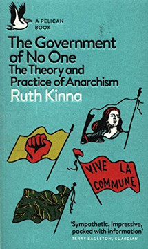The Government of No One: The Theory and Practice of Anarchism