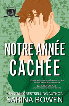 Notre Ann?e Cach?e (S?rie Ivy Years) (French Edition)