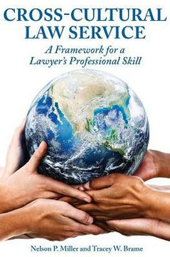 Cross-Cultural Law Service: A Framework For A Lawyer's Professional Skill