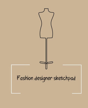 Fashion designer sketchpad: Fashion Sketchpad: 200 Figure Templates for Designing Looks (Sketchpads) YAS! - 9781712268216