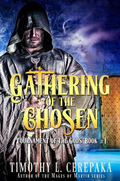 Gathering Of The Chosen (Tournament Of The Gods) Gathering Of The Chosen (Tournament Of The Gods)