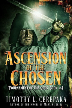 Ascension Of The Chosen (Tournament Of The Gods) Ascension Of The Chosen (Tournament Of The Gods)