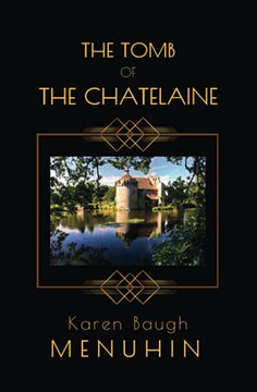The Tomb Of The Chatelaine: A 1920S Country House Murder Mystery (Heathcliff Lennox)
