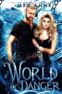 World Of Danger (Undercover Magic)