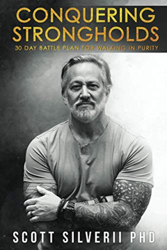 Conquering Strongholds: 30-Day Battle Plan For Walking In Purity