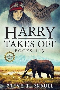 Harry Takes Off: Books 1-3 (Iron Pegasus) - 9781910342572