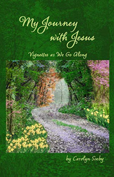 My Journey with Jesus My Journey with Jesus