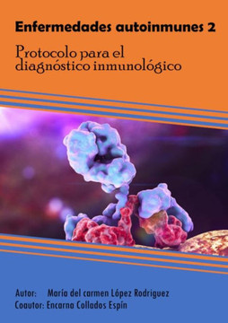 Enfermedades autoinmunes 2 : Protocolo para el diagnOstico inmunolOgico