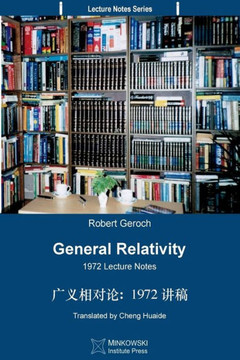 General Relativity (Translated Into Chinese): 1972 Lecture Notes (Chinese Edition)