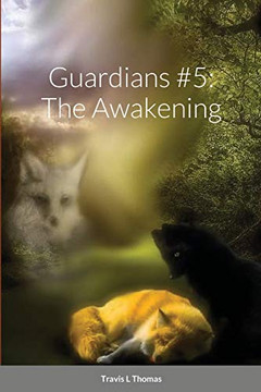 Guardians #5 : The Awakening