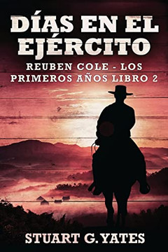 D?as En El Ej?rcito (Reuben Cole - Los Primeros A?os) (Spanish Edition) - 9784824142801