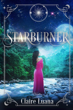 Starburner (Moonburner Cycle)