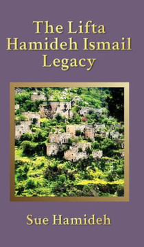 The Lifta Hamideh Ismail Legacy - 9781958640388