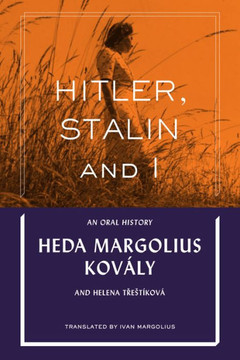 Hitler, Stalin And I: An Oral History Hitler, Stalin And I: An Oral History