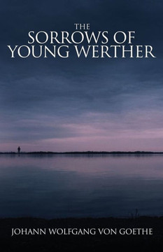 The Sorrows Of Young Werther - 9781947844360