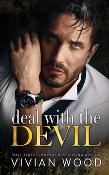 Deal With The Devil: An Enemies To Lovers Billionaire Romance (Married At Midnight) - 9781959830184