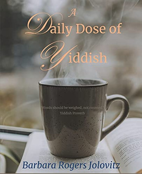 A Daily Dose Of Yiddish A Daily Dose Of Yiddish