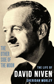 The Other Side Of The Moon : The Life Of David Niven