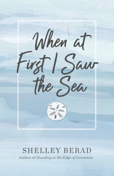 When At First I Saw The Sea