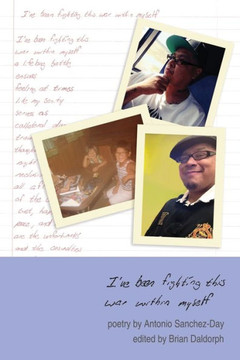 I'Ve Been Fighting This War Within Myself: Poetry - 9781956578331