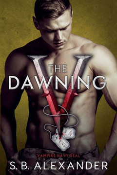 The Dawning (Vampire Navy Seal: Sam & Layla) - 9781954888302