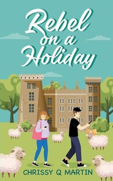 Rebel On A Holiday: A Sweet Ya Romance (Running On Love And Donuts) - 9781960504012