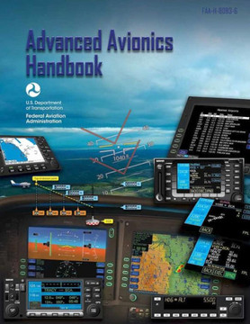 Advanced Avionics Handbook (FAA-H-8083-6) Advanced Avionics Handbook (FAA-H-8083-6)