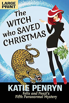 The Witch Who Saved Christmas: Felix And Penzi's Fifth Paranormal Mystery (French Country Murders (Large Print)) - 9782901556367