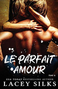 Le Parfait Amour (La S?rie Des Instants Parfaits) (French Edition)
