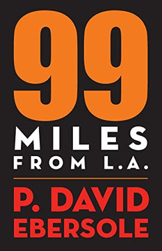 99 Miles From L.A. 99 Miles From L.A.