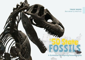The 50 State Fossils: A Guidebook For Aspiring Paleontologists The 50 State Fossils: A Guidebook For Aspiring Paleontologists
