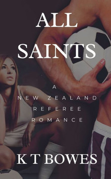 All Saints: A New Zealand Sports Mystery Romance