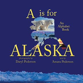 A Is For Alaska (Daryl Pederson)