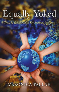 Equally Yoked: Trust In Relationships For Spiritual Wellness