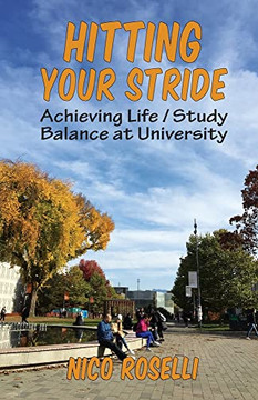 Hitting Your Stride: Achieving Life / Study Balance At University