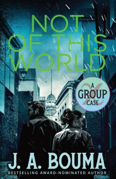 Not Of This World: A Religious Supernatural Suspense Mystery (Group X Cases) Not Of This World: A Religious Supernatural Suspense Mystery (Group X Cases)
