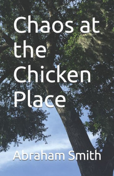 Chaos at the Chicken Place