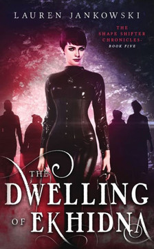 The Dwelling Of Ekhidna