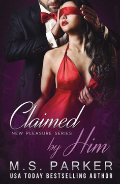 Claimed by Him (New Pleasures)