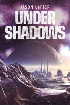 Under Shadows (The Dome Trilogy) (Book 3)