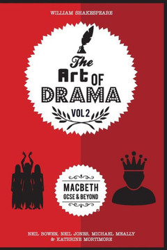 The Art Of Drama, Volume 2: Macbeth